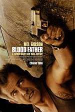 Watch Blood Father 123MoviesFree