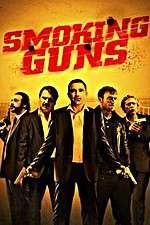 Watch Smoking Guns 123MoviesFree