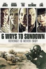 Watch 6 Ways to Sundown 123MoviesFree