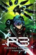 Watch Persona 3 The Movie Chapter 1, Spring of Birth 123MoviesFree