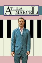 Watch Attila Marcel 123MoviesFree