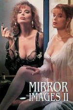 Watch Mirror Images II 123MoviesFree