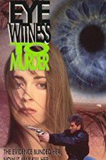 Watch Eyewitness to Murder 123MoviesFree