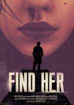 Watch Find Her 123MoviesFree