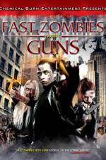 Watch Fast Zombies with Guns 123MoviesFree