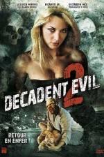 Watch Decadent Evil II 123MoviesFree