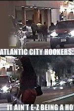Watch Atlantic City Hookers: It Ain\'t E-Z Being a Ho\' 123MoviesFree