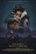 Watch This World Won\'t Break 123MoviesFree