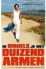 Watch Ik omhels je met 1000 armen 123MoviesFree