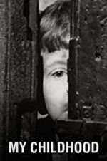Watch My Childhood 123MoviesFree