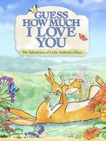 Watch Guess How Much I Love You: Friendship Adventures 123MoviesFree