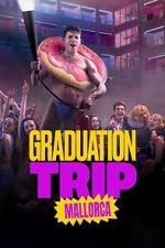 Watch Graduation Trip: Mallorca 123MoviesFree