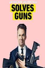 Watch Jordan Klepper Solves Guns 123MoviesFree