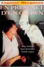 Watch In the Presence of a Clown 123MoviesFree