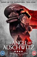 Watch The Angel of Auschwitz 123MoviesFree