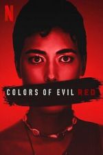 Watch Colors of Evil: Red 123MoviesFree