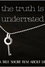 Watch The Truth Is Underrated 123MoviesFree