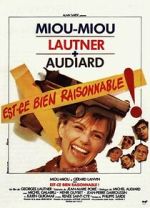 Watch Est-ce bien raisonnable? 123MoviesFree