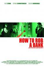 Watch How to Rob a Bank 123MoviesFree