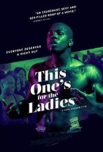 Watch This One\'s for the Ladies 123MoviesFree
