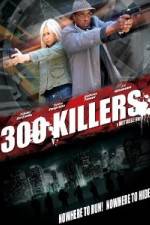 Watch 300 Killers 123MoviesFree
