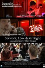 Watch Sexwork, Love & Mr Right 123MoviesFree