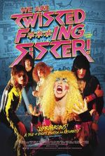 Watch We Are Twisted Fucking Sister! 123MoviesFree