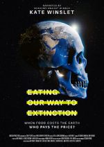 Watch Eating Our Way to Extinction 123MoviesFree