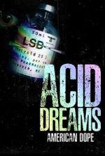 Watch American Dope: Acid Dreams 123MoviesFree