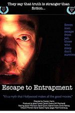 Watch Escape to Entrapment 123MoviesFree
