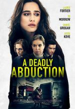 Watch Recipe for Abduction 123MoviesFree