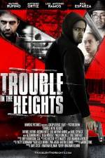 Watch Trouble in the Heights 123MoviesFree