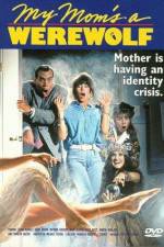 Watch My Mom's a Werewolf 123MoviesFree