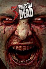 Watch 3 Hours till Dead 123MoviesFree