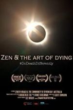 Watch Zen & the Art of Dying 123MoviesFree