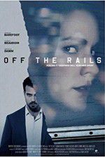 Watch Off the Rails 123MoviesFree