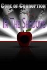 Watch Core of Corruption In The Shadows 123MoviesFree