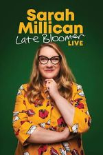 Watch Sarah Millican: Late Bloomer 123MoviesFree