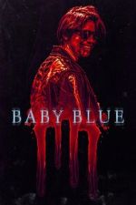 Watch Baby Blue 123MoviesFree
