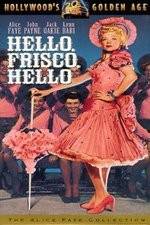 Watch Hello Frisco, Hello 123MoviesFree