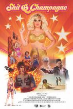 Watch Shit & Champagne 123MoviesFree