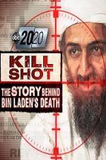 Watch 2020 US 2011.05.06 Kill Shot Bin Ladens Death 123MoviesFree
