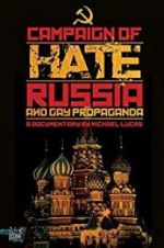 Watch Campaign of Hate: Russia and Gay Propaganda 123MoviesFree