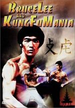 Watch Bruce Lee and Kung Fu Mania 123MoviesFree