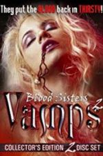 Watch Blood Sisters: Vamps 2 123MoviesFree