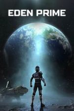 Watch Eden Prime 123MoviesFree