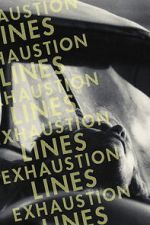 Watch Exhaustion Lines 123MoviesFree