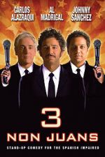 Watch 3 Non Juans 123MoviesFree