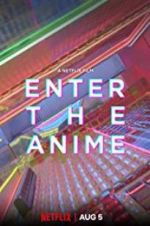 Watch Enter the Anime 123MoviesFree