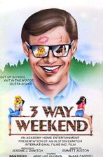 Watch Three-Way Weekend 123MoviesFree